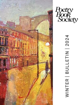 cover image of Poetry Book Society Winter 2024 Bulletin